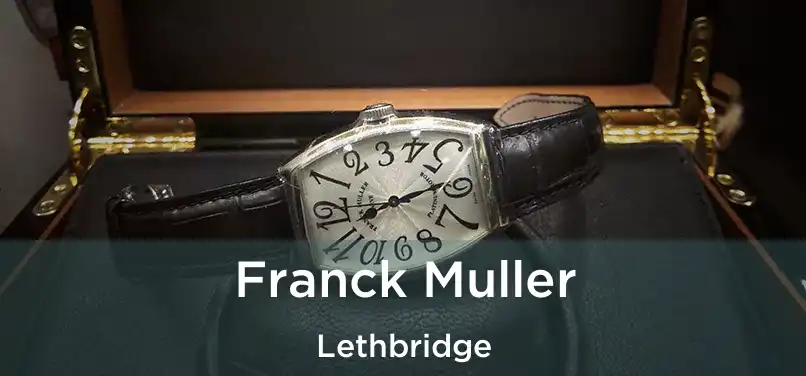  Franck Muller Lethbridge