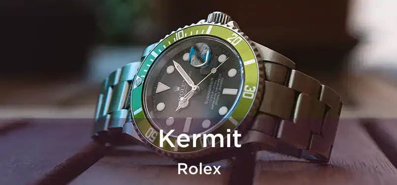  Kermit Rolex