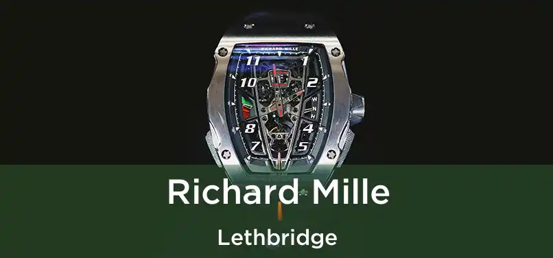  Richard Mille Lethbridge